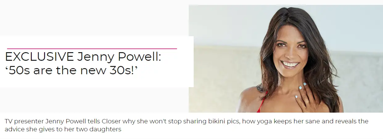 Closer magazine: EXCLUSIVE Jenny Powell: ‘50s are the new 30s!’